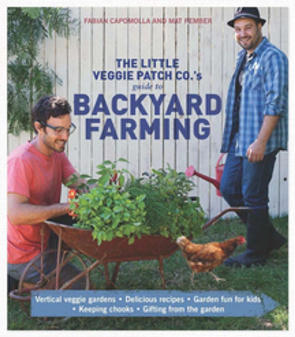 Big bigCover of Little Veggie Patch Co's Guide to Backyard Farming