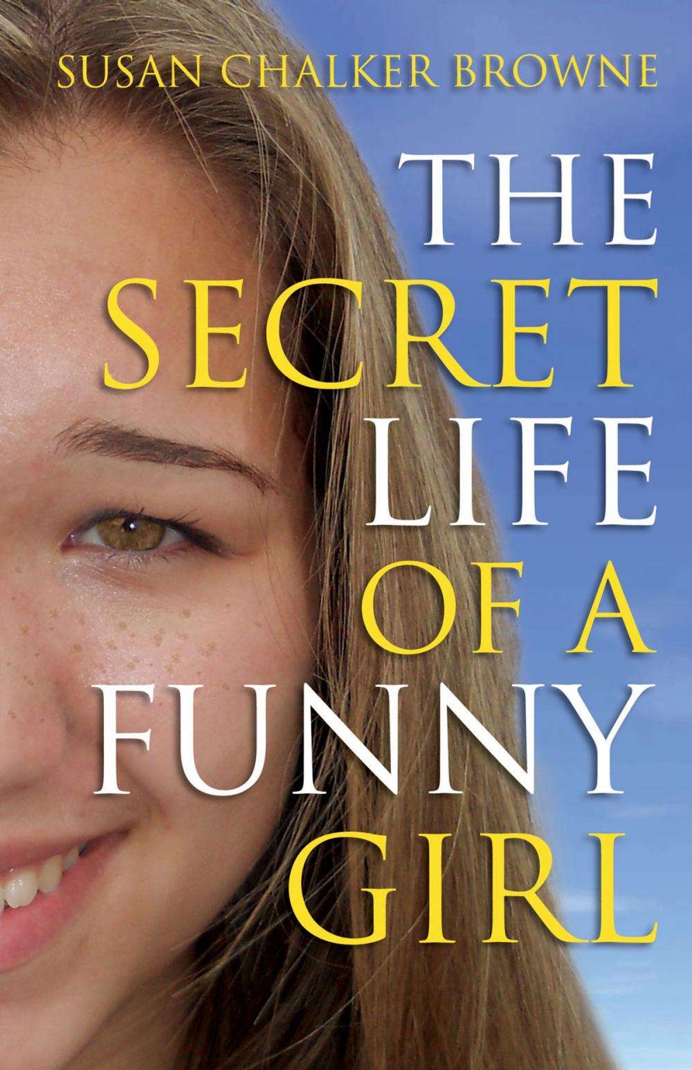 Big bigCover of The Secret Life of a Funny Girl