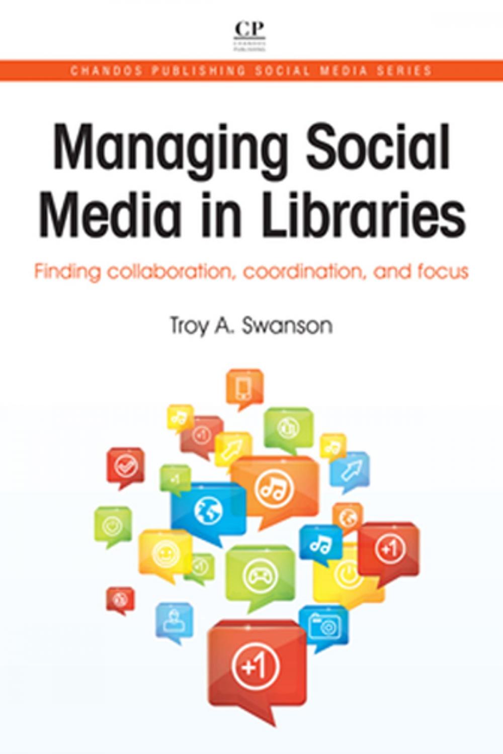 Big bigCover of Managing Social Media in Libraries