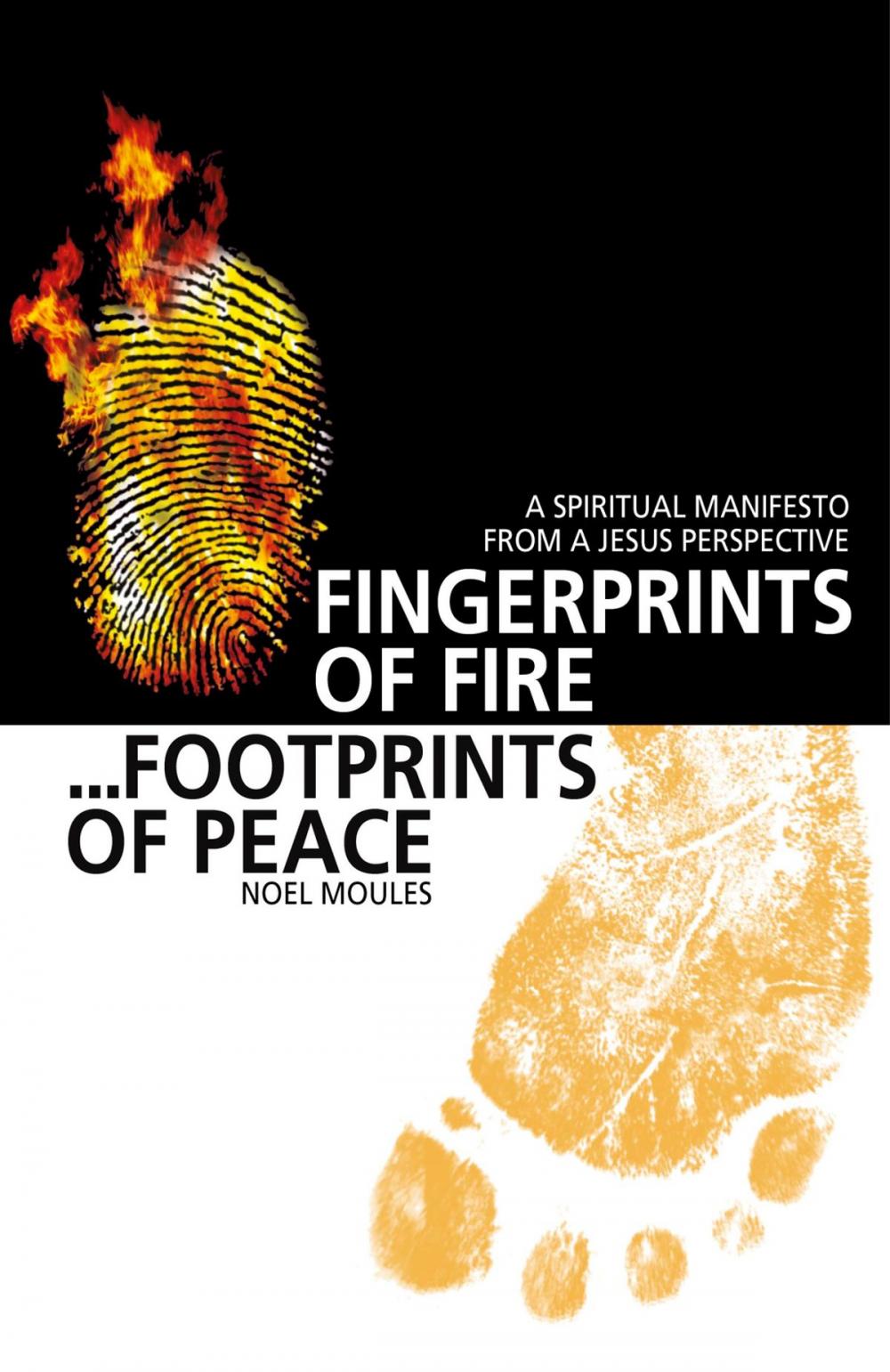 Big bigCover of Fingerprints of Fire, Footprints of Peace: A Spiritual Manifesto from a Jesus Perspective