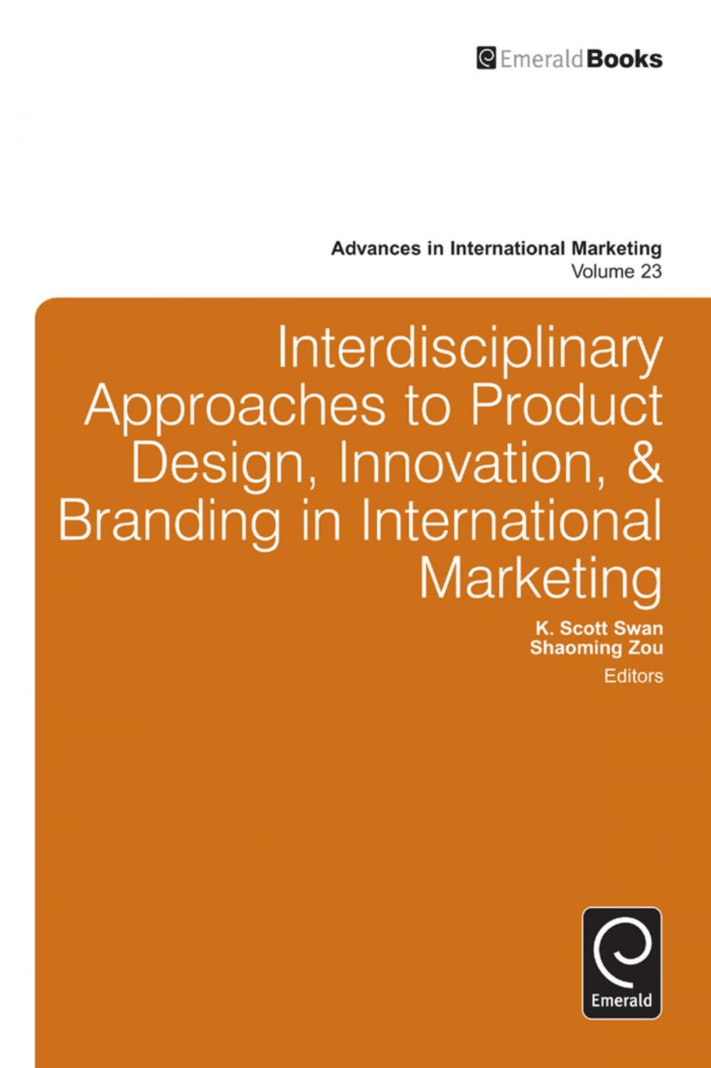 Big bigCover of Interdisciplinary Approaches to Product Design, Innovation, & Branding in International Marketing