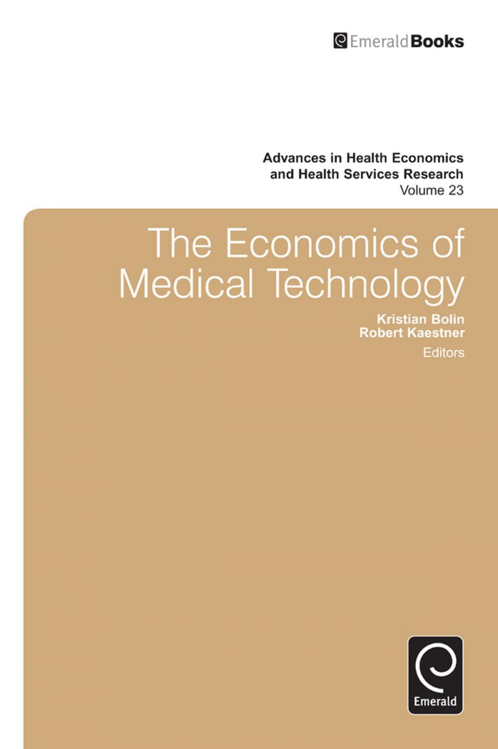 Big bigCover of The Economics of Medical Technology