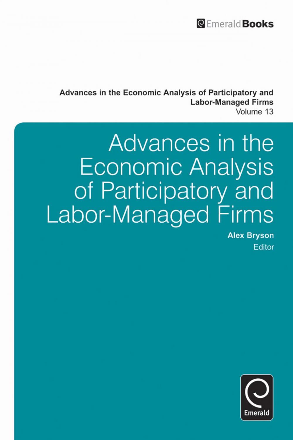 Big bigCover of Advances in the Economic Analysis of Participatory and Labor-Managed Firms