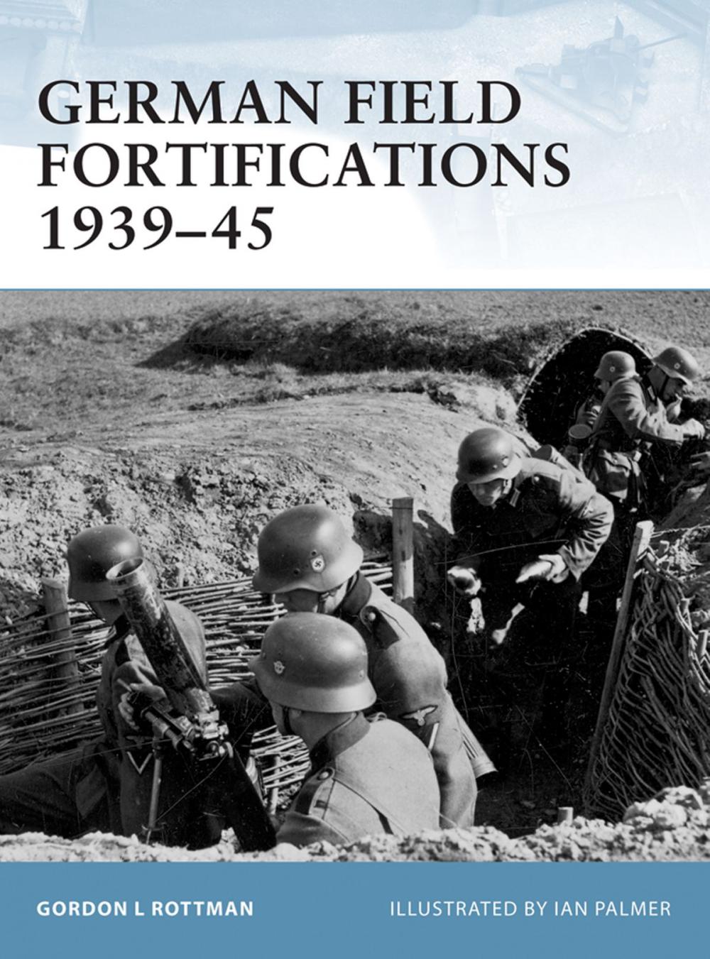 Big bigCover of German Field Fortifications 1939–45