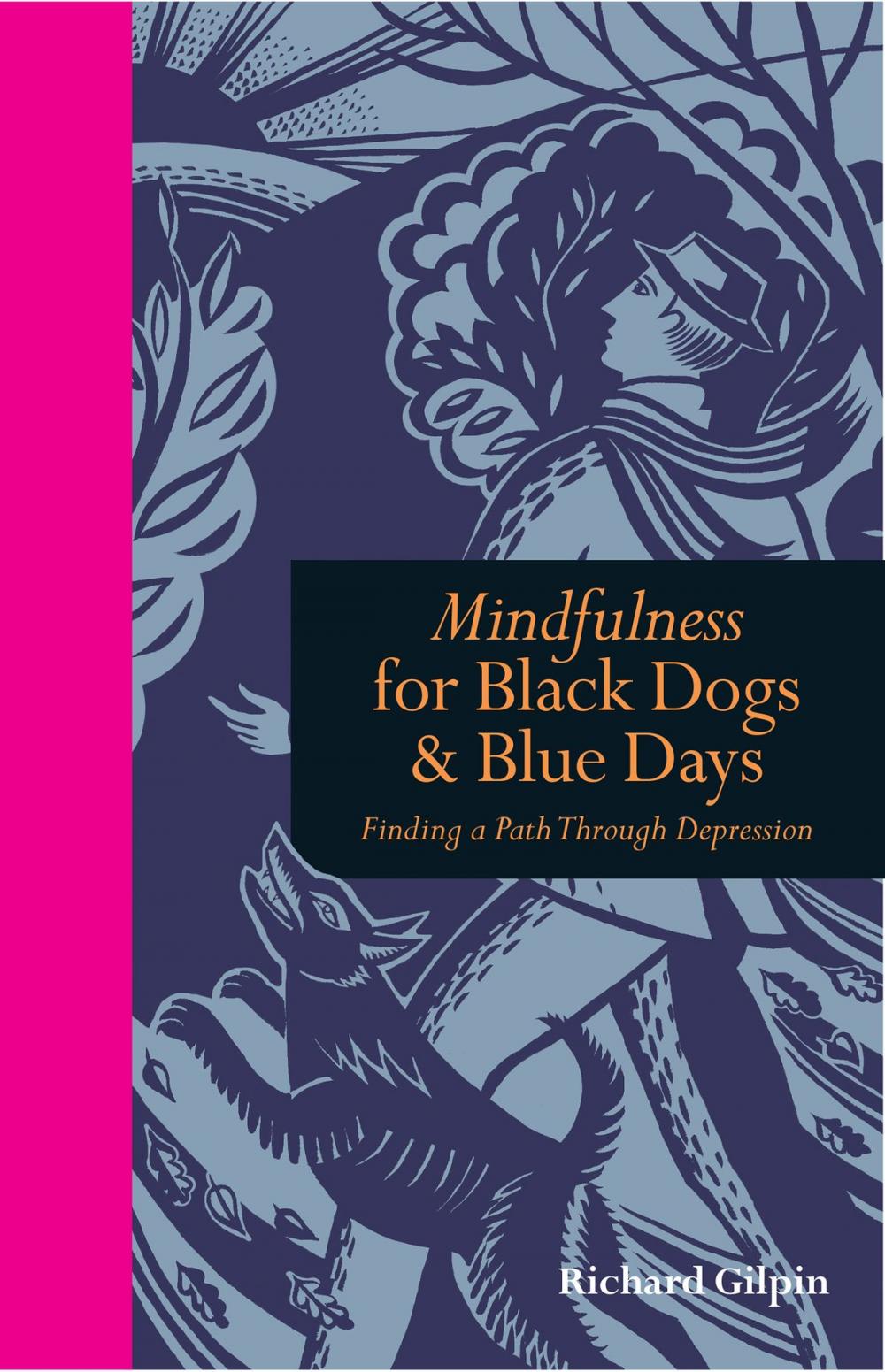 Big bigCover of Mindfulness for Black Dogs & Blue Days: Finding a Path Through Depression