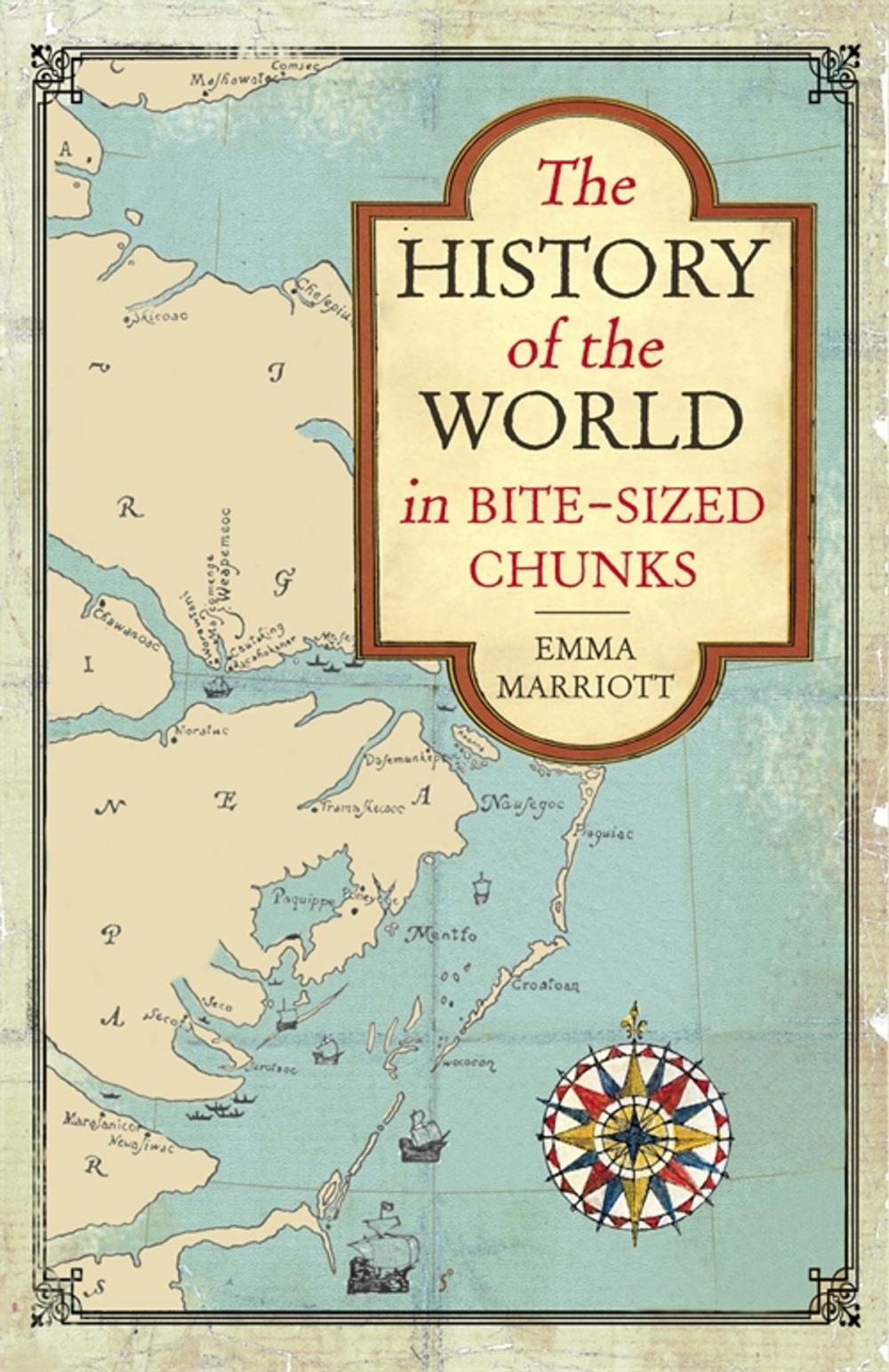 Big bigCover of The History of the World in Bite-Sized Chunks