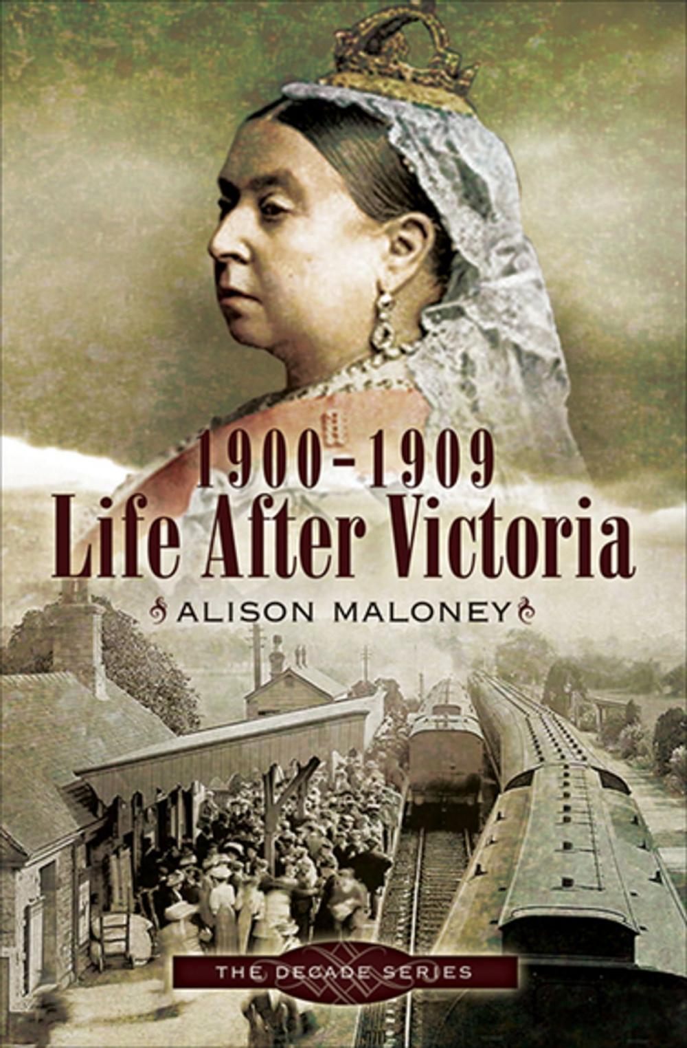 Big bigCover of Life After Victoria, 1900–1909