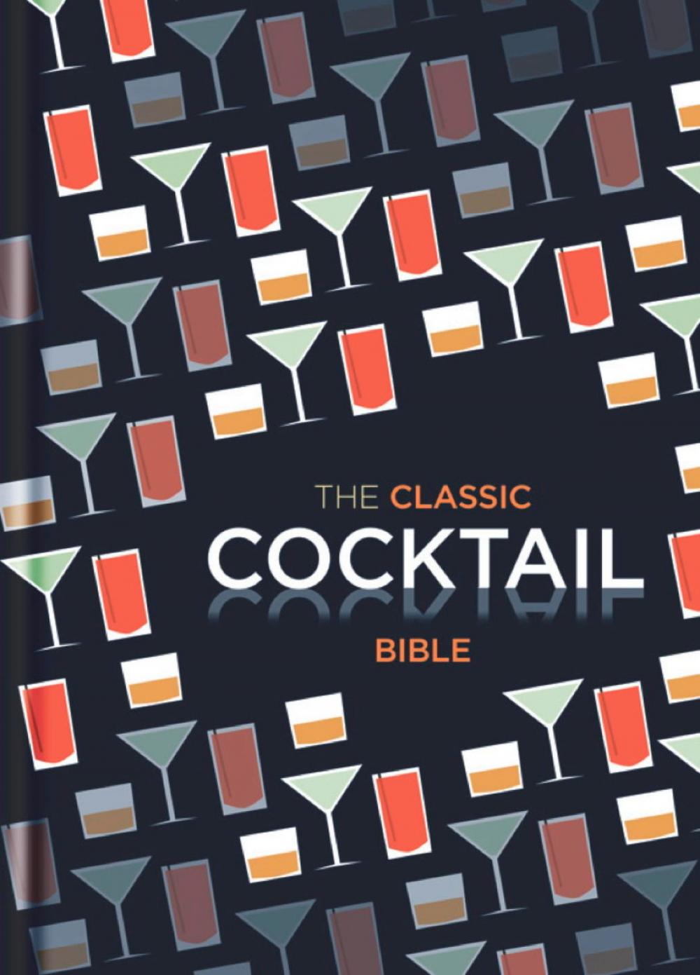 Big bigCover of The Classic Cocktail Bible