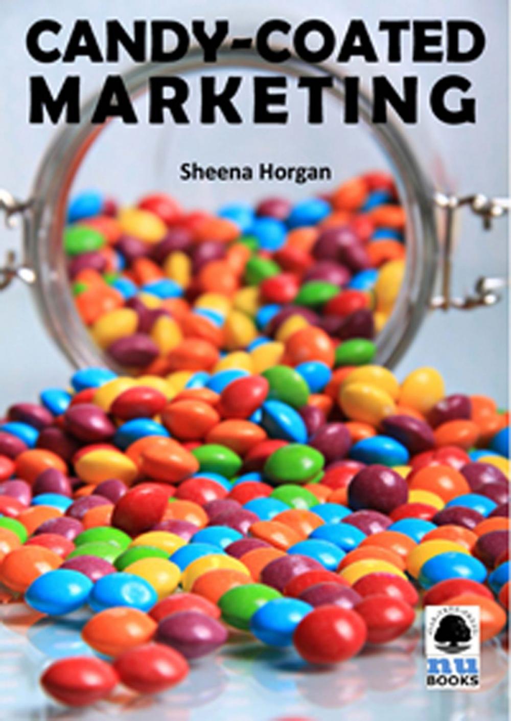 Big bigCover of Candy-coated Marketing