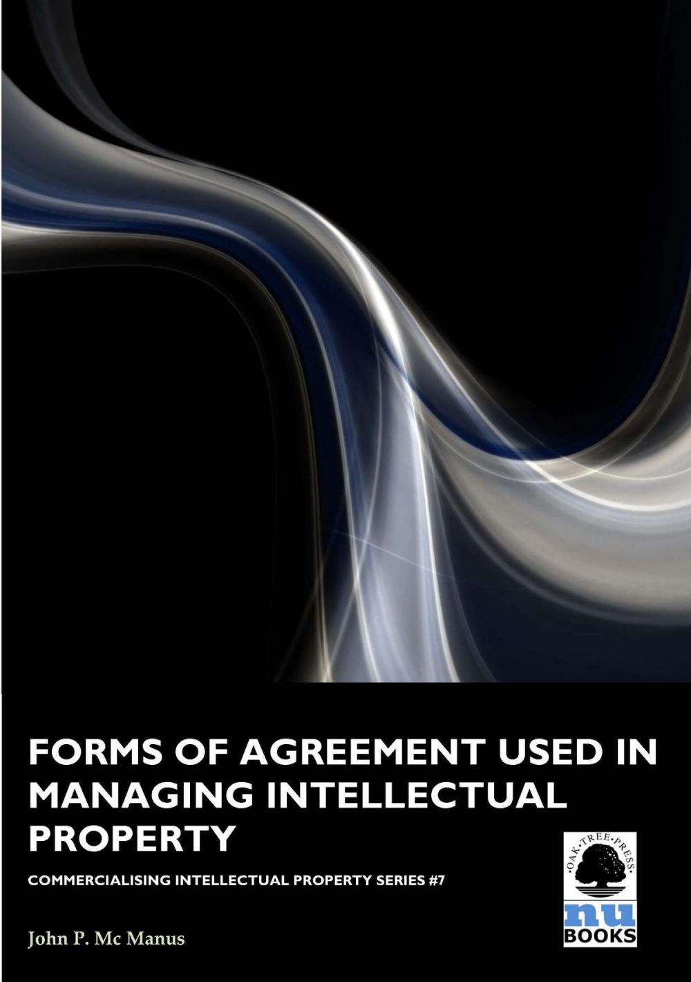 Big bigCover of Forms of Agreement used in Managing Intellectual Property