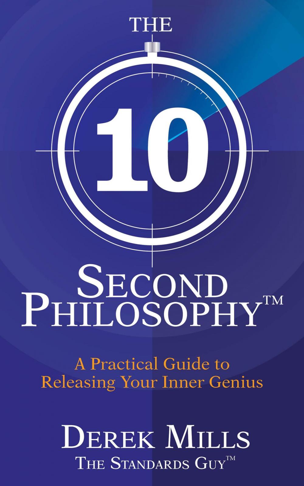 Big bigCover of The 10-Second Philosophy