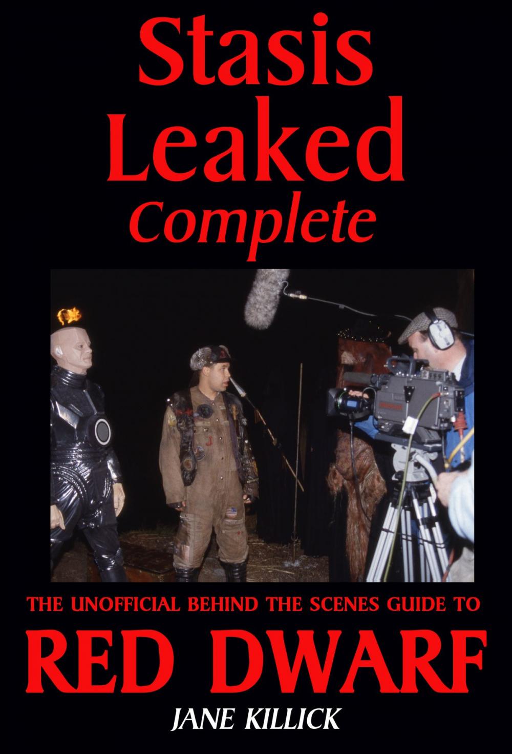 Big bigCover of Stasis Leaked Complete: The Unofficial Behind the Scenes Guide to Red Dwarf