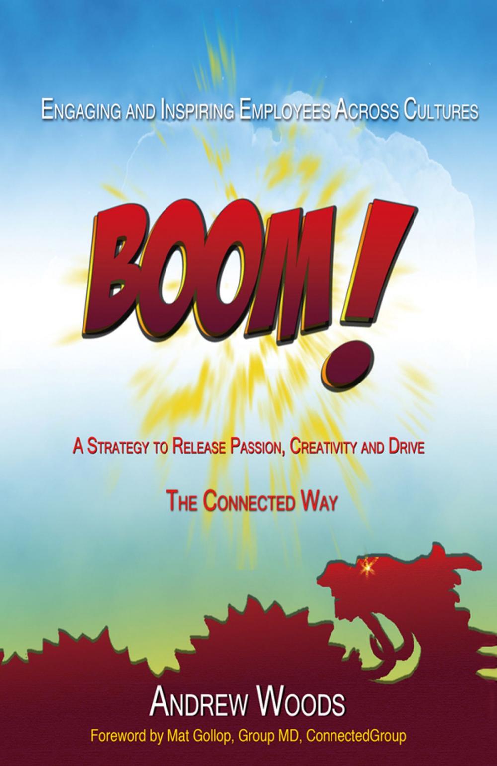 Big bigCover of BOOM! Engaging and Inspiring Employees Across Cultures