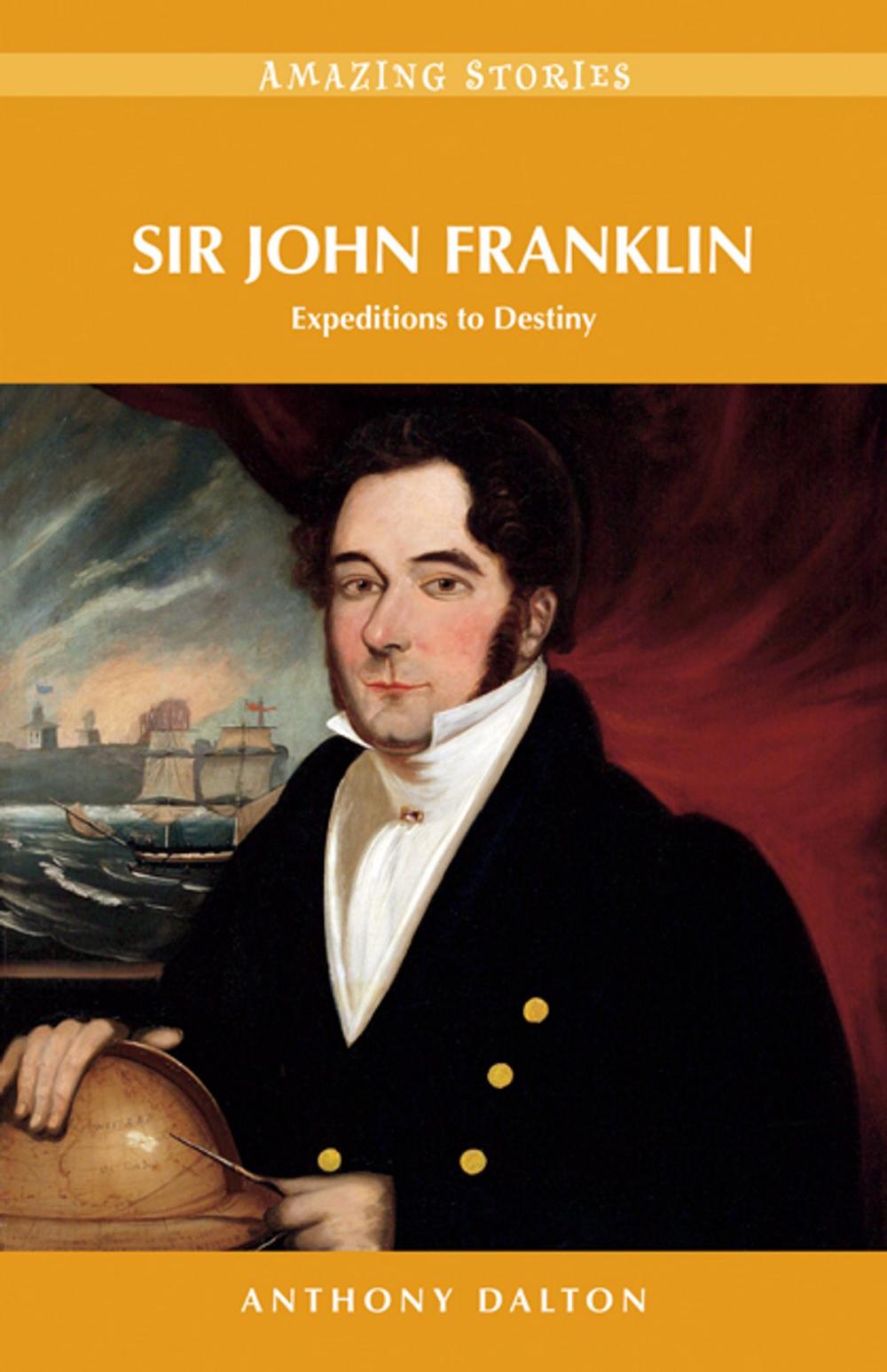 Big bigCover of Sir John Franklin: Expeditions to Destiny