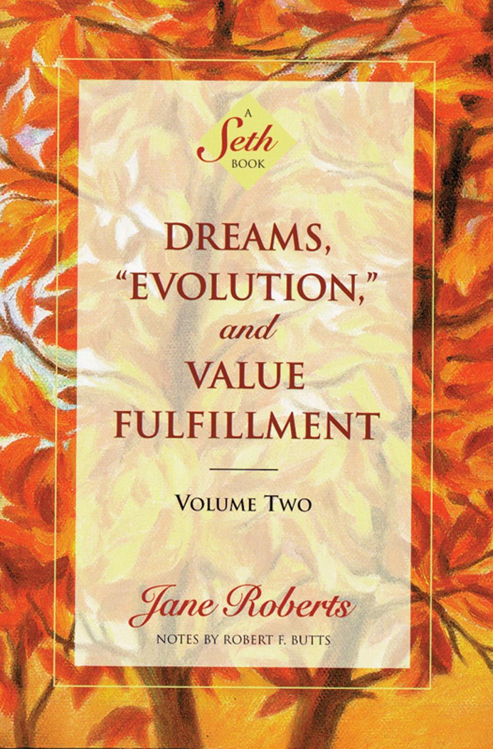 Big bigCover of Dreams, "Evolution," and Value Fulfillment, Volume Two