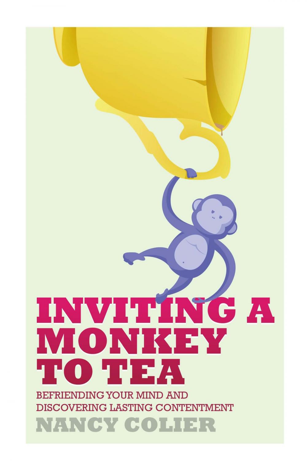 Big bigCover of Inviting A Monkey To Tea: Befriending Your Mind and Discovering Lasting Contentment