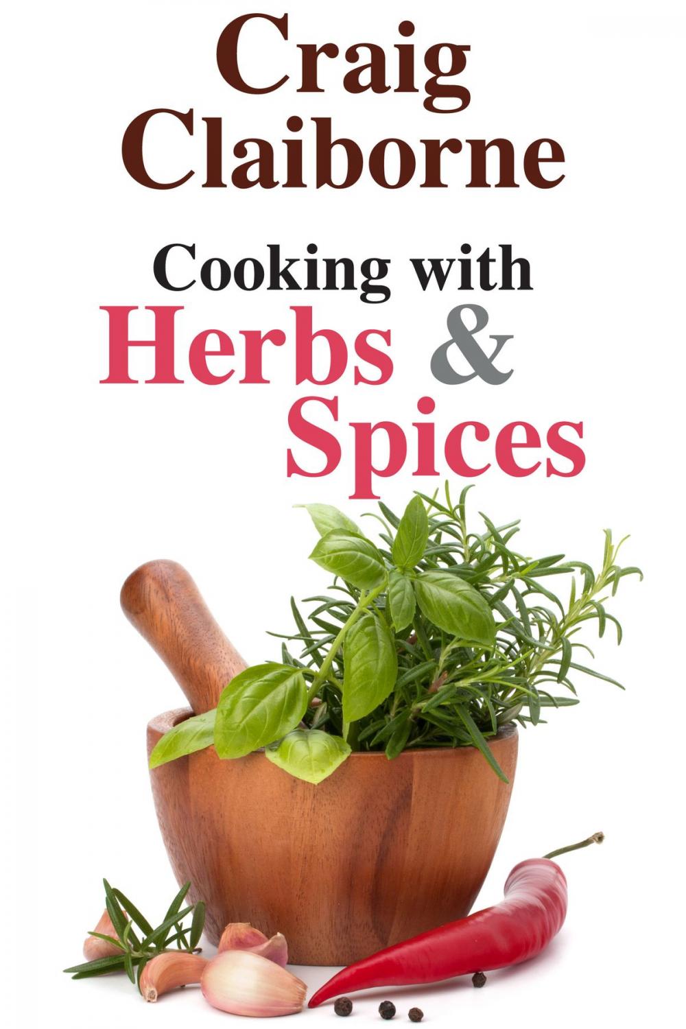 Big bigCover of Cooking with Herbs and Spices