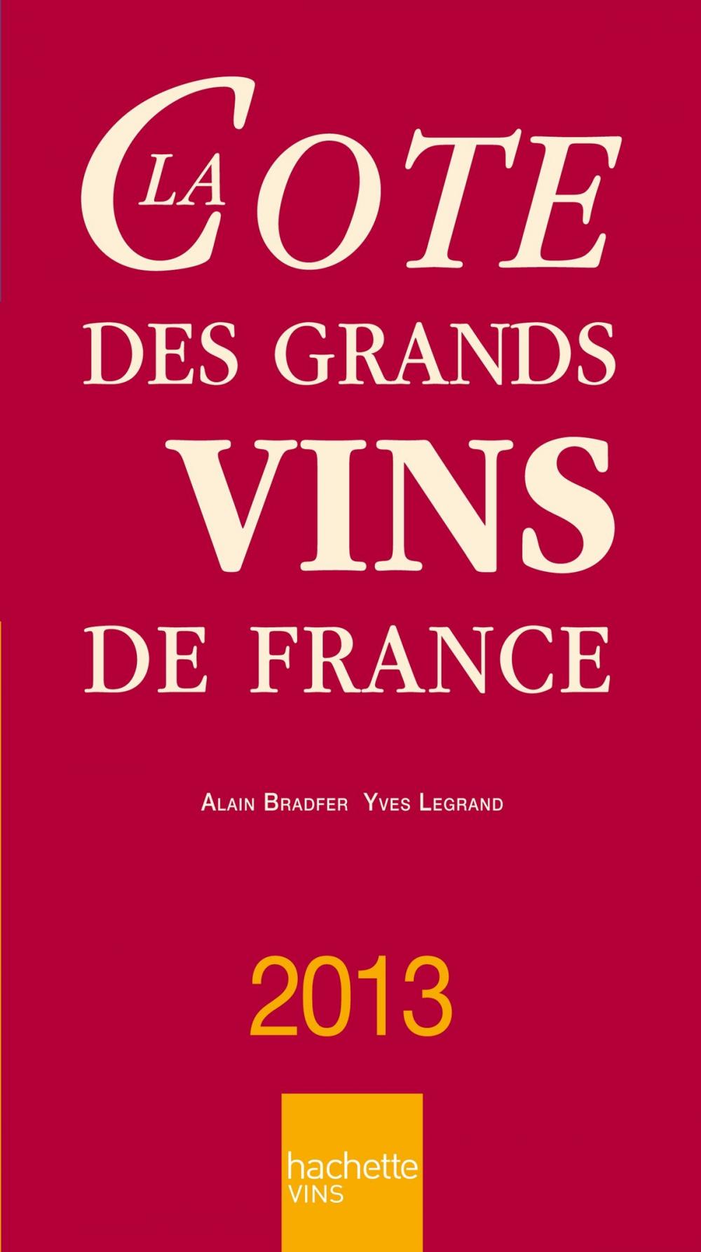 Big bigCover of La Cote des grands vins de France