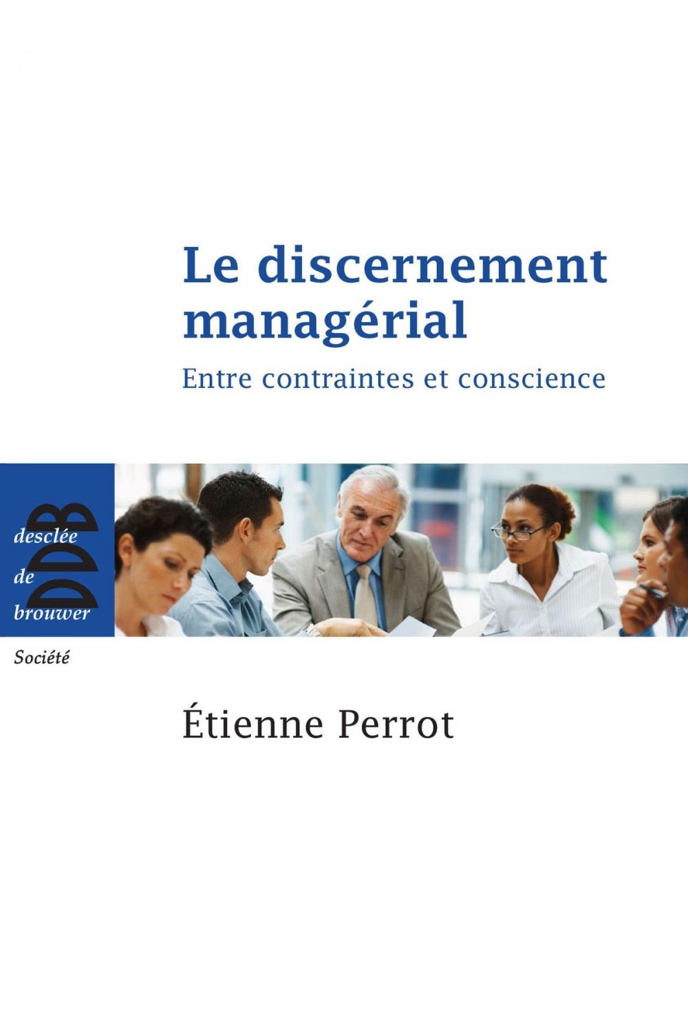 Big bigCover of Le discernement managérial