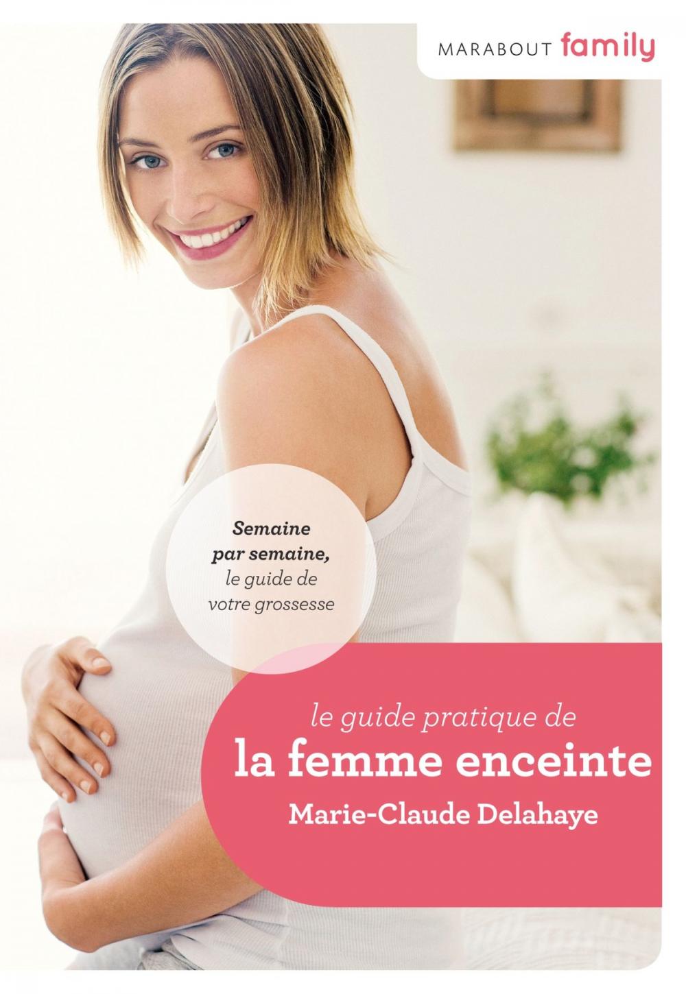 Big bigCover of Le Guide de la femme enceinte