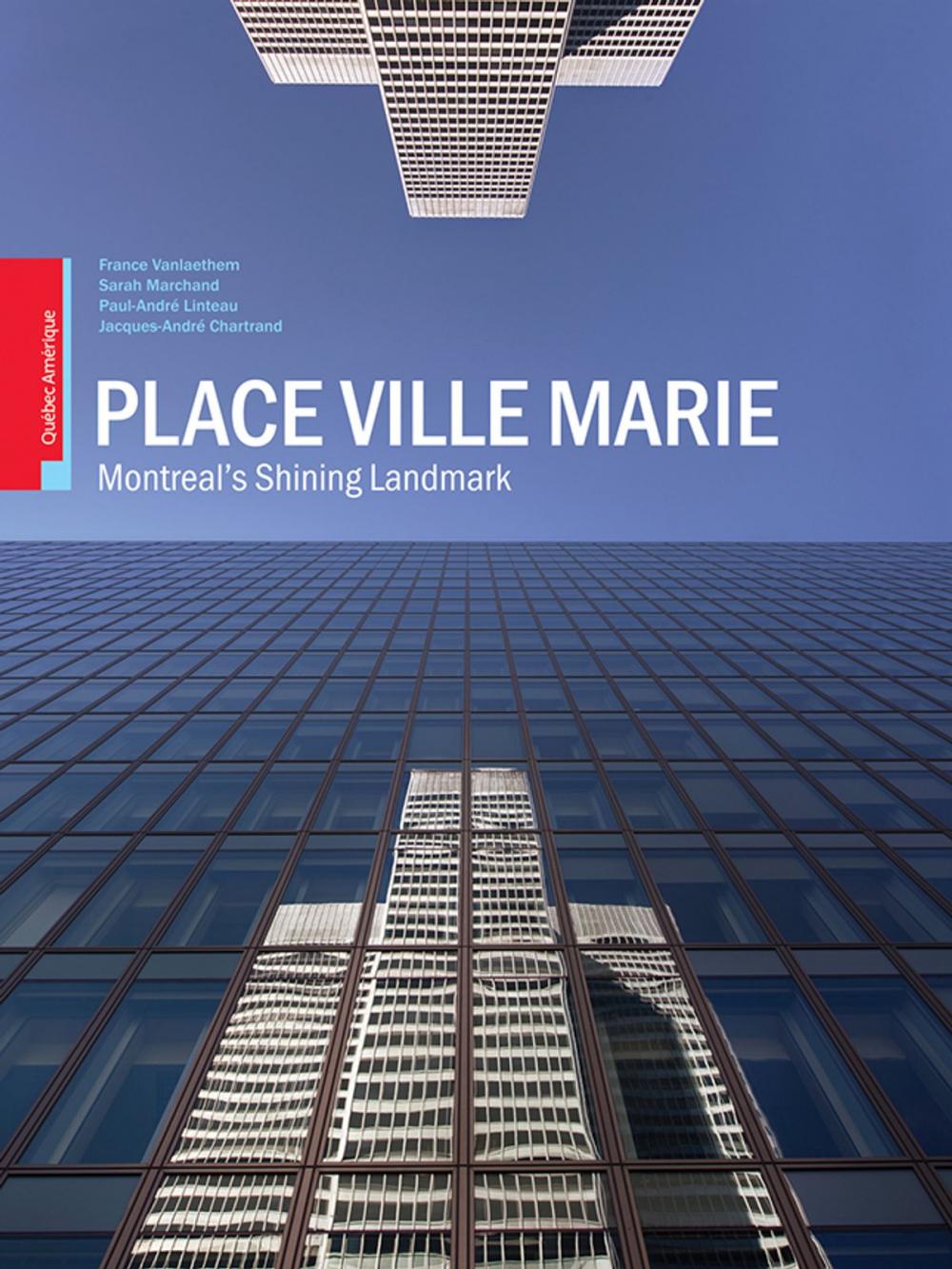 Big bigCover of Place Ville Marie: Montreal's Shining Landmark