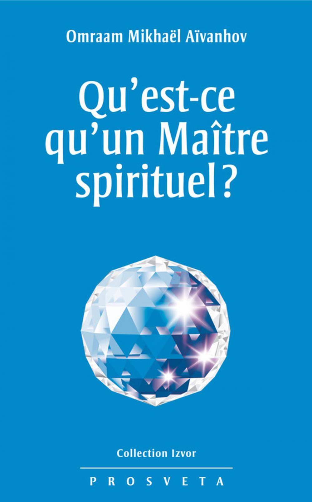 Big bigCover of Qu'est-ce qu'un Maître spirituel ?