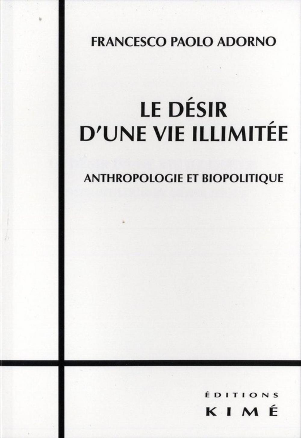 Big bigCover of LE DÉSIR D'UNE VIE ILLIMITÉE