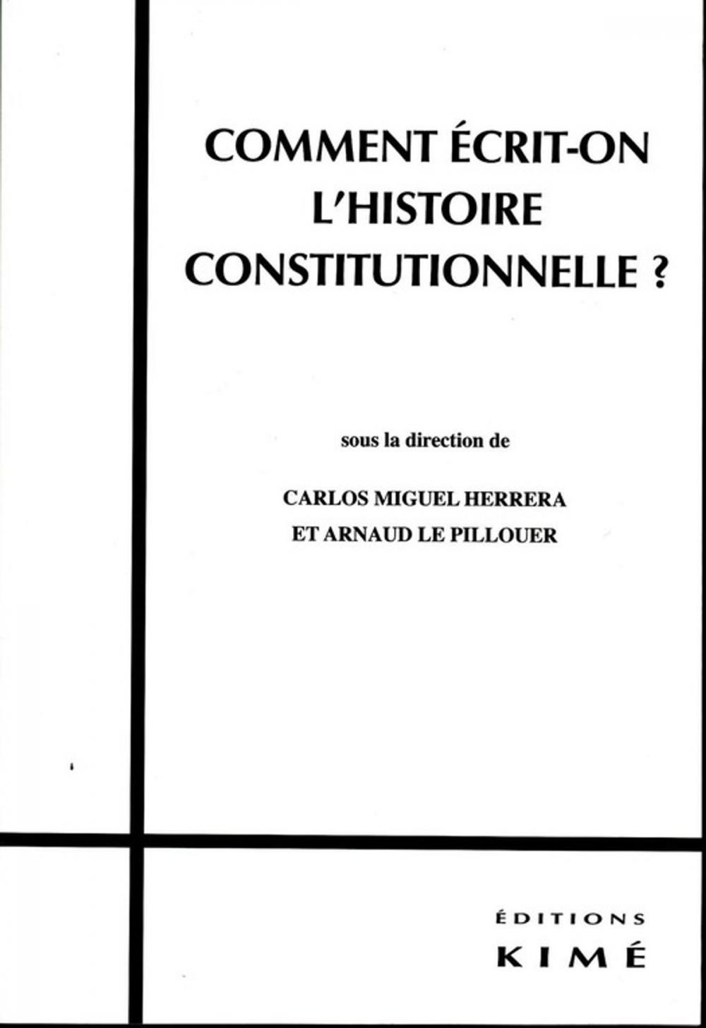 Big bigCover of COMMENT ÉCRIT-ON L'HISTOIRE CONSTITUTIONNELLE ?