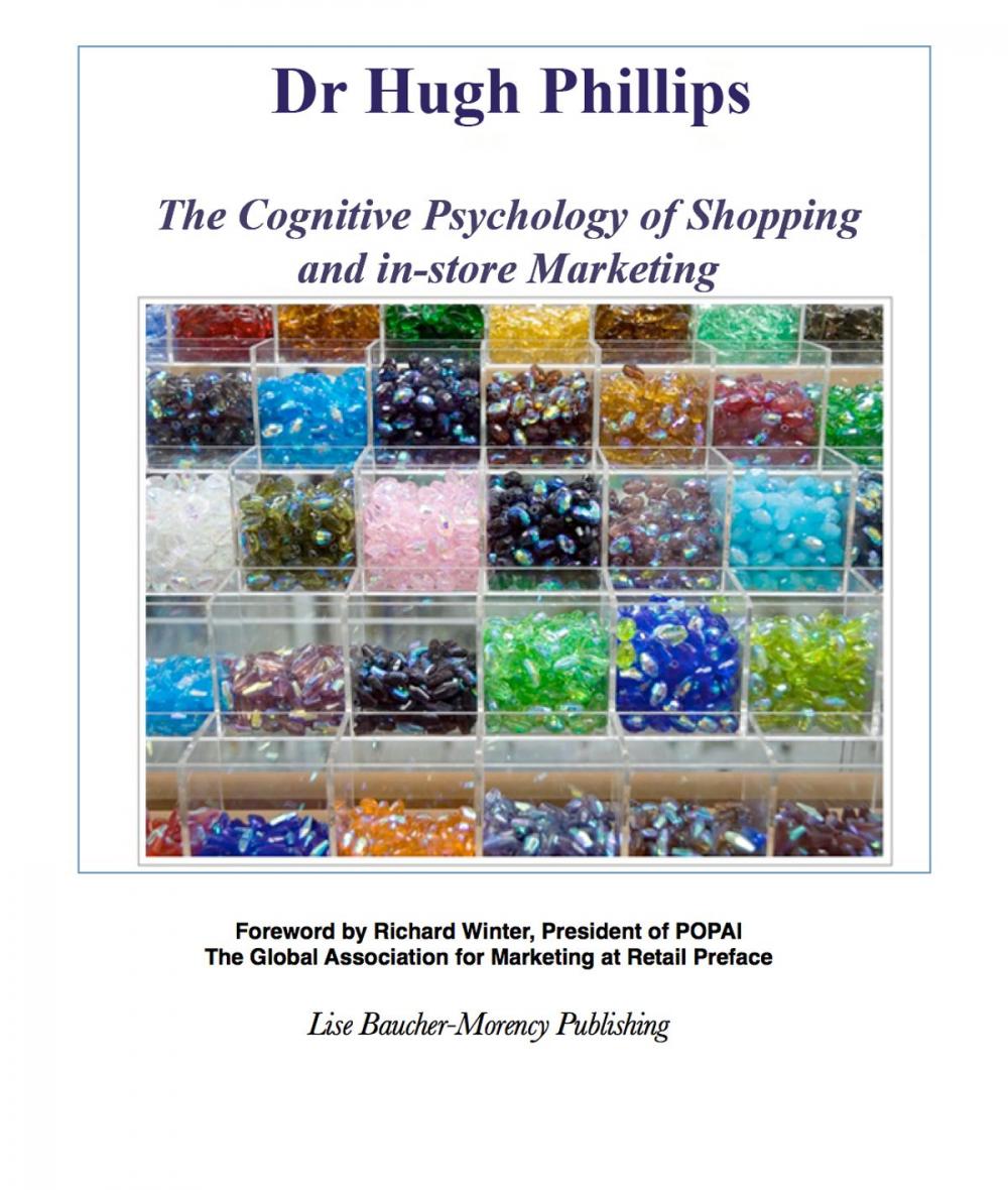 Big bigCover of The Cognitive Psychology of Shopping and in-store Marketing