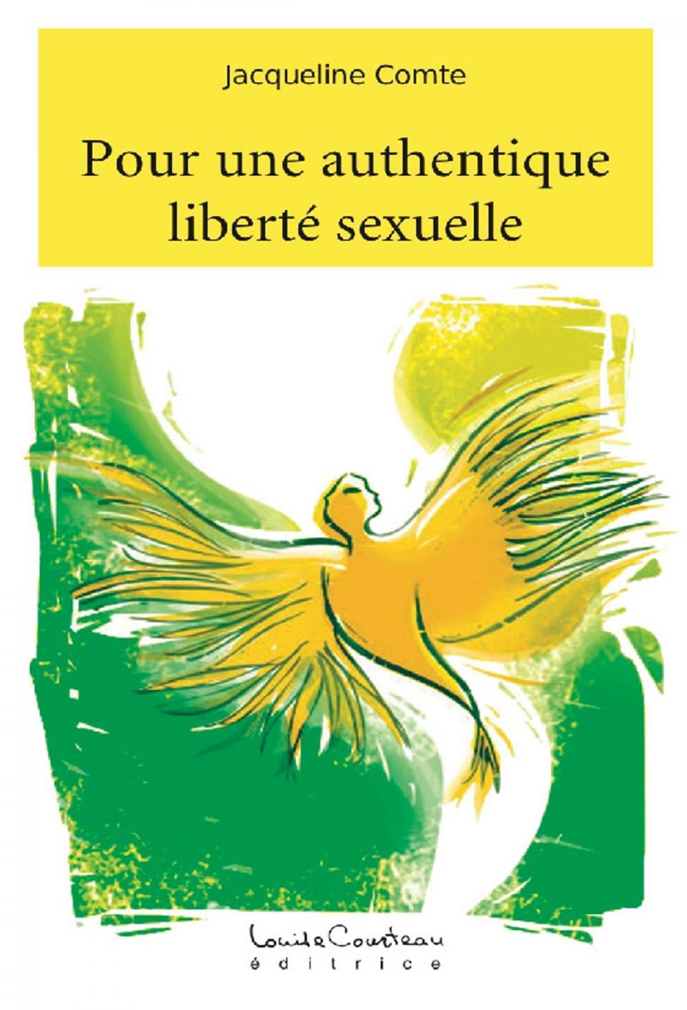 Big bigCover of Pour une authentique liberté sexuelle