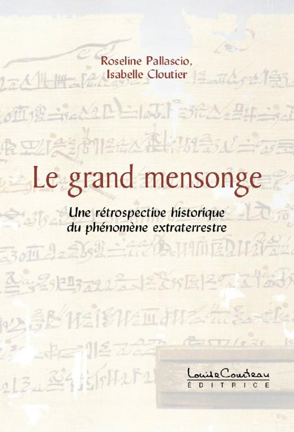 Big bigCover of Le grand mensonge (Une rétrospective historique du phénomène extraterrestre)