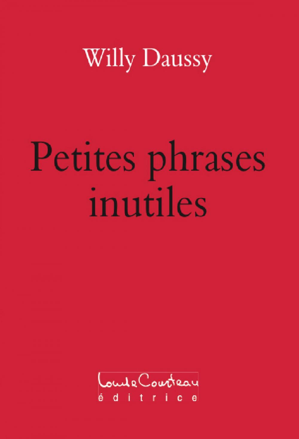 Big bigCover of Petites phrases inutiles