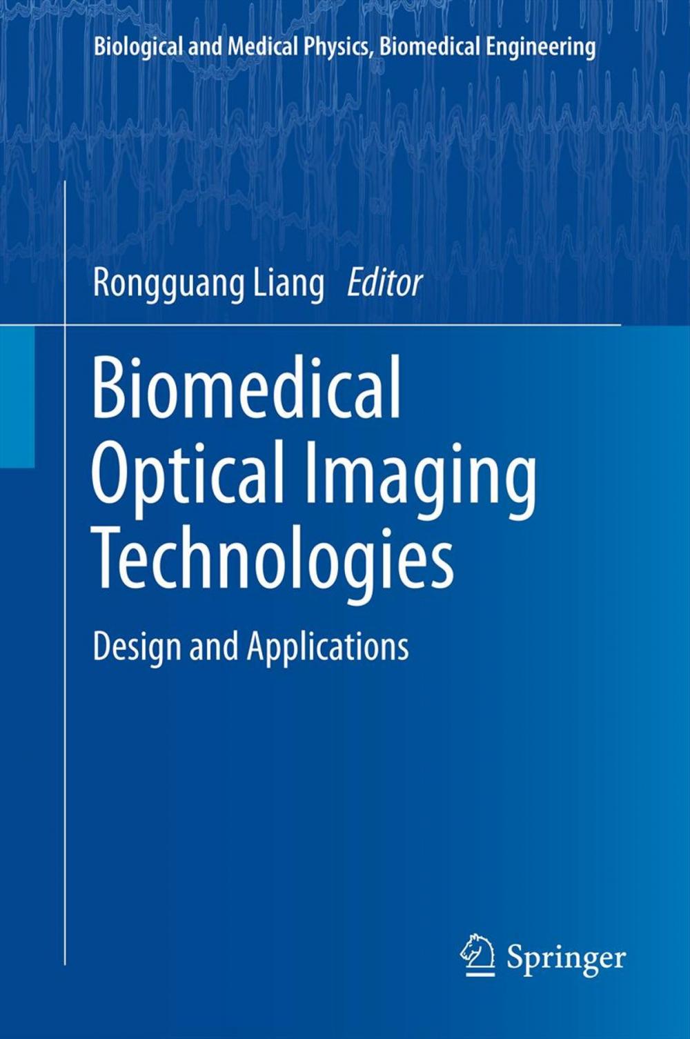 Big bigCover of Biomedical Optical Imaging Technologies