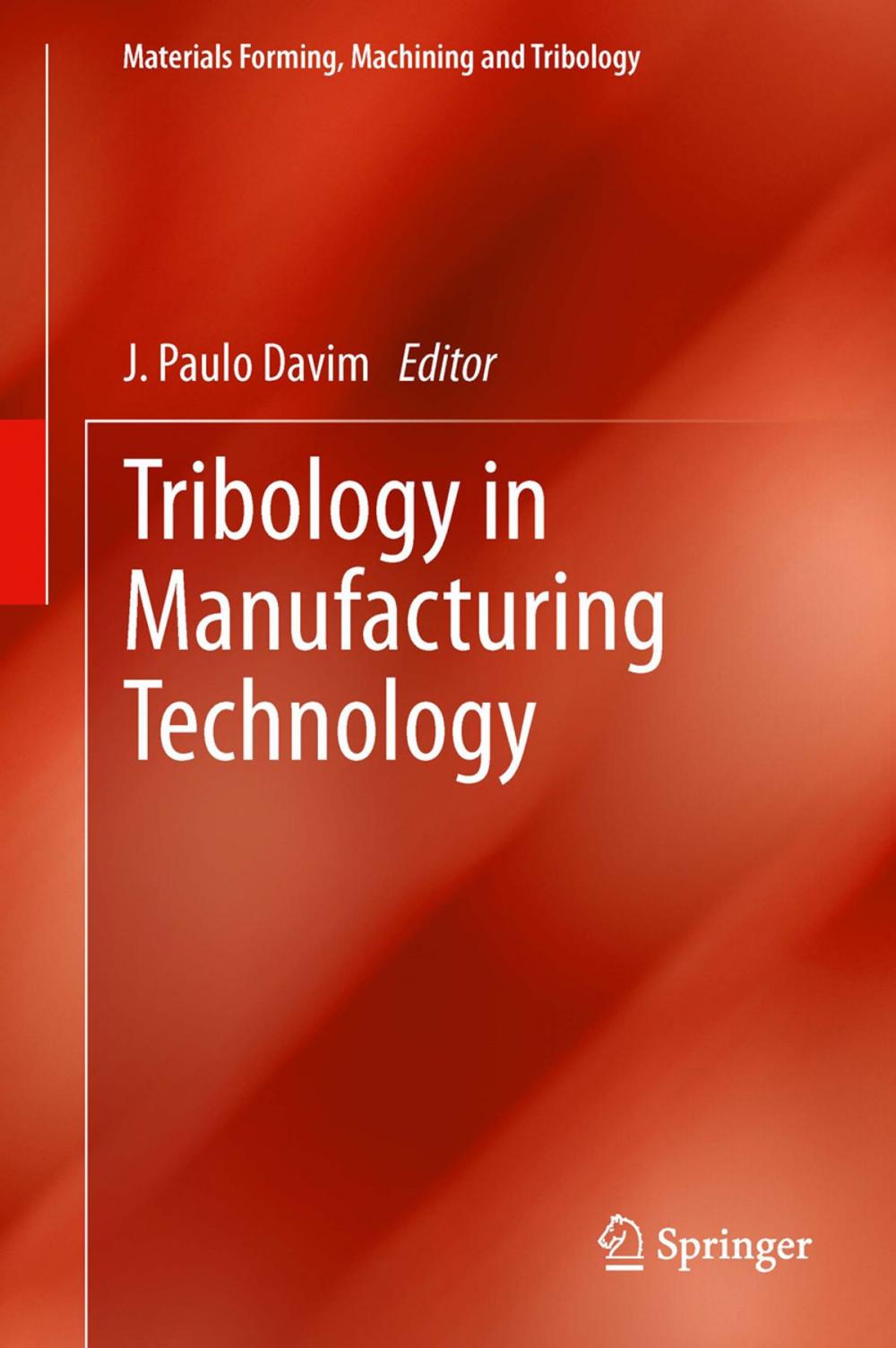 Big bigCover of Tribology in Manufacturing Technology