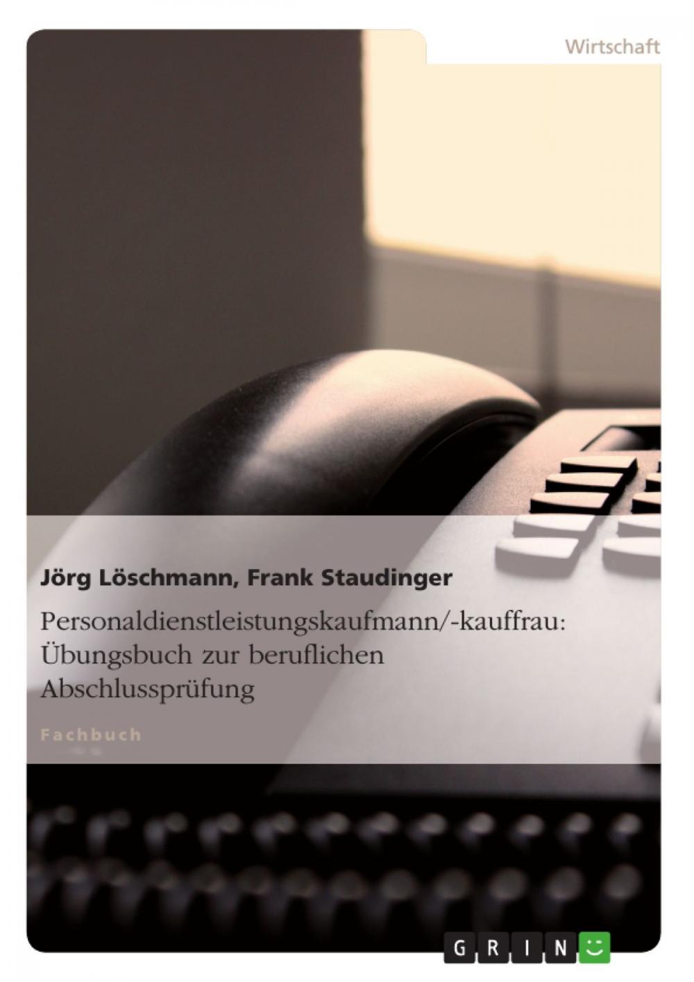 Big bigCover of Personaldienstleistungskaufmann/-kauffrau: Übungsbuch zur beruflichen Abschlussprüfung