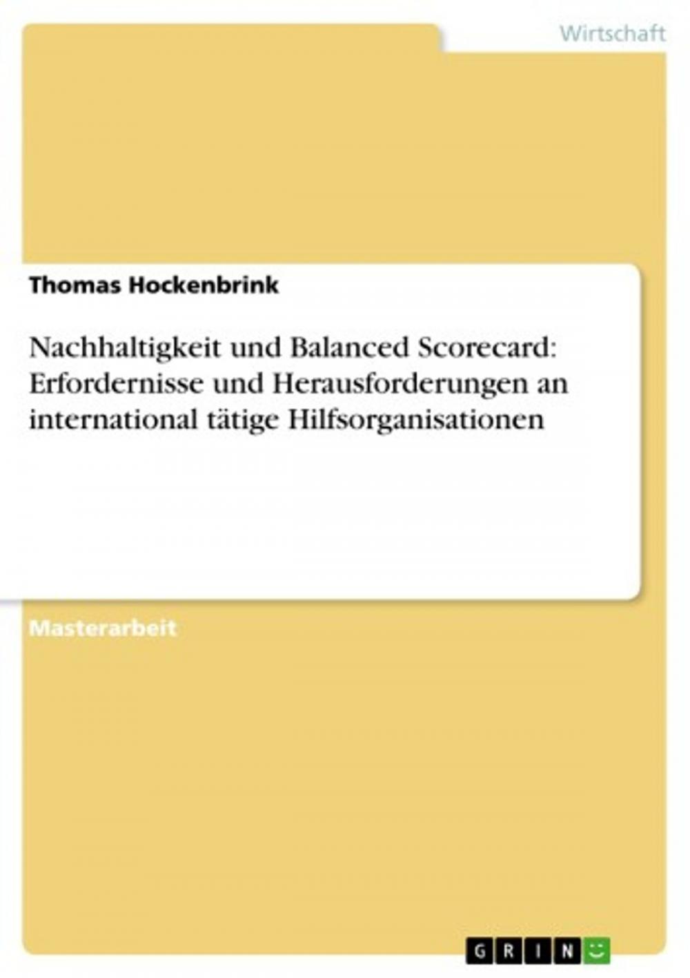 Big bigCover of Nachhaltigkeit und Balanced Scorecard: Erfordernisse und Herausforderungen an international tätige Hilfsorganisationen