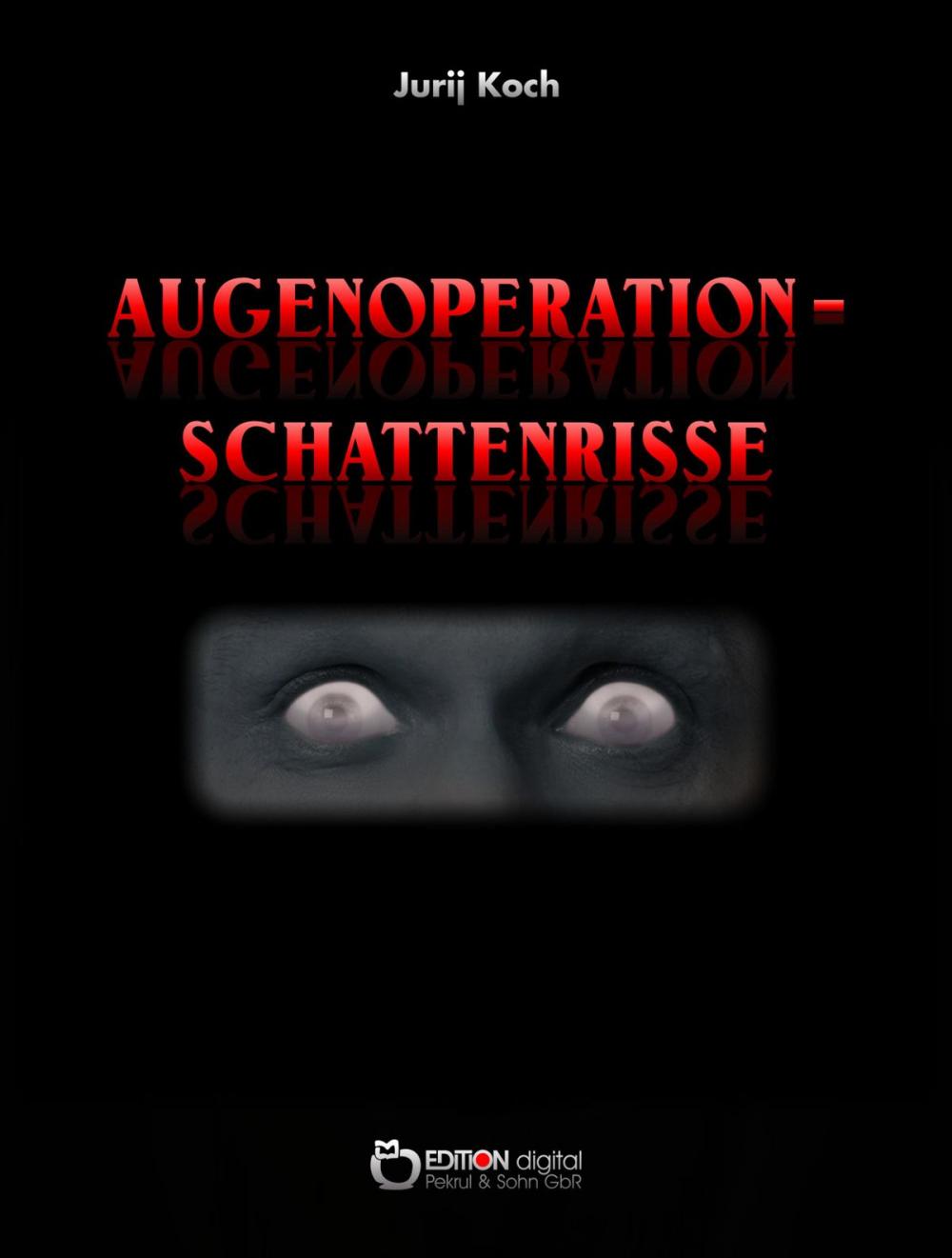 Big bigCover of Augenoperation - Schattenrisse