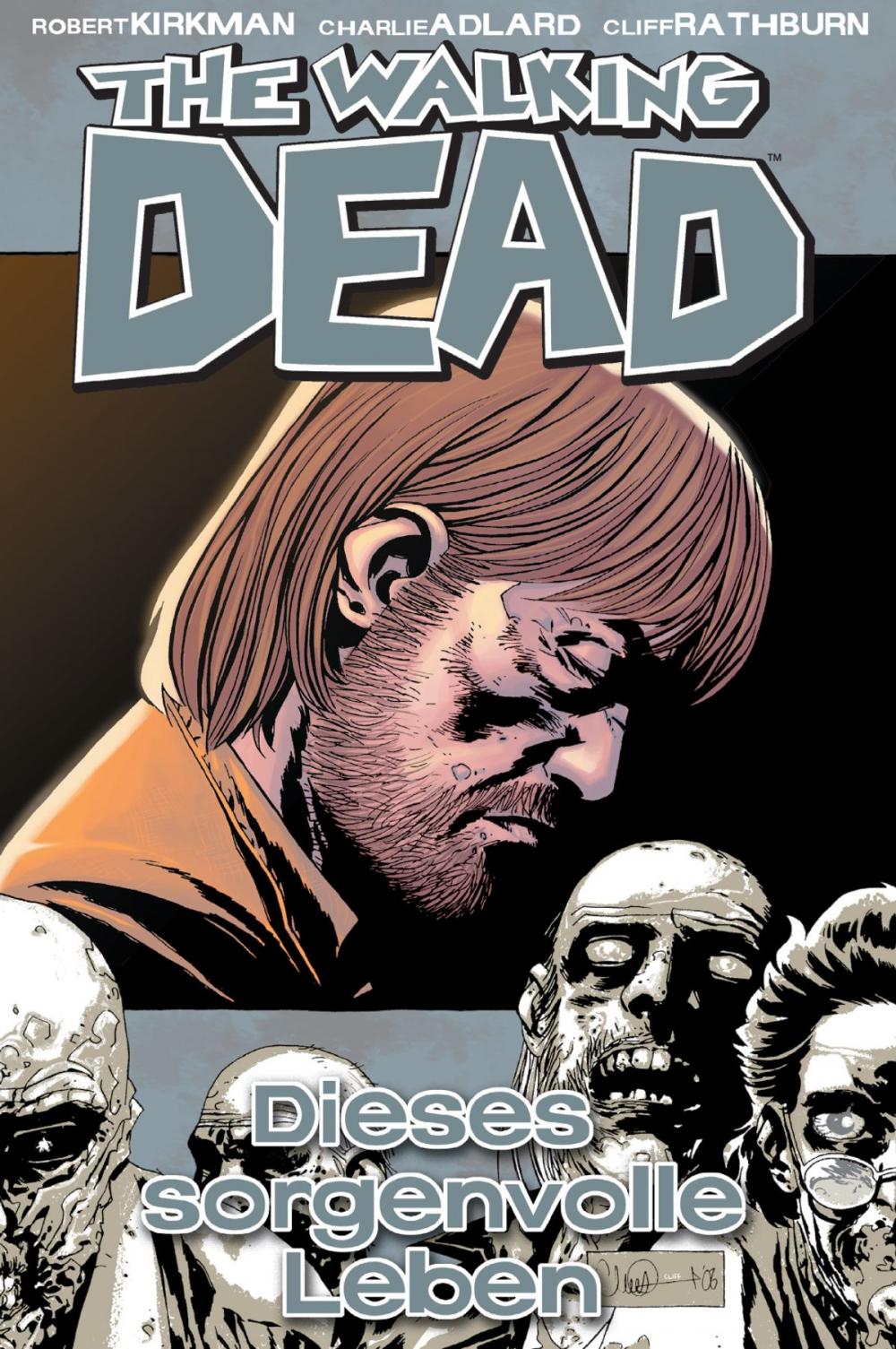 Big bigCover of The Walking Dead 06: Dieses sorgenvolle Leben