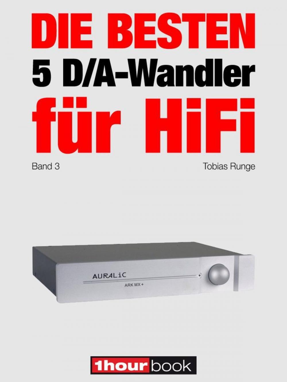 Big bigCover of Die besten 5 D/A-Wandler für HiFi (Band 3)