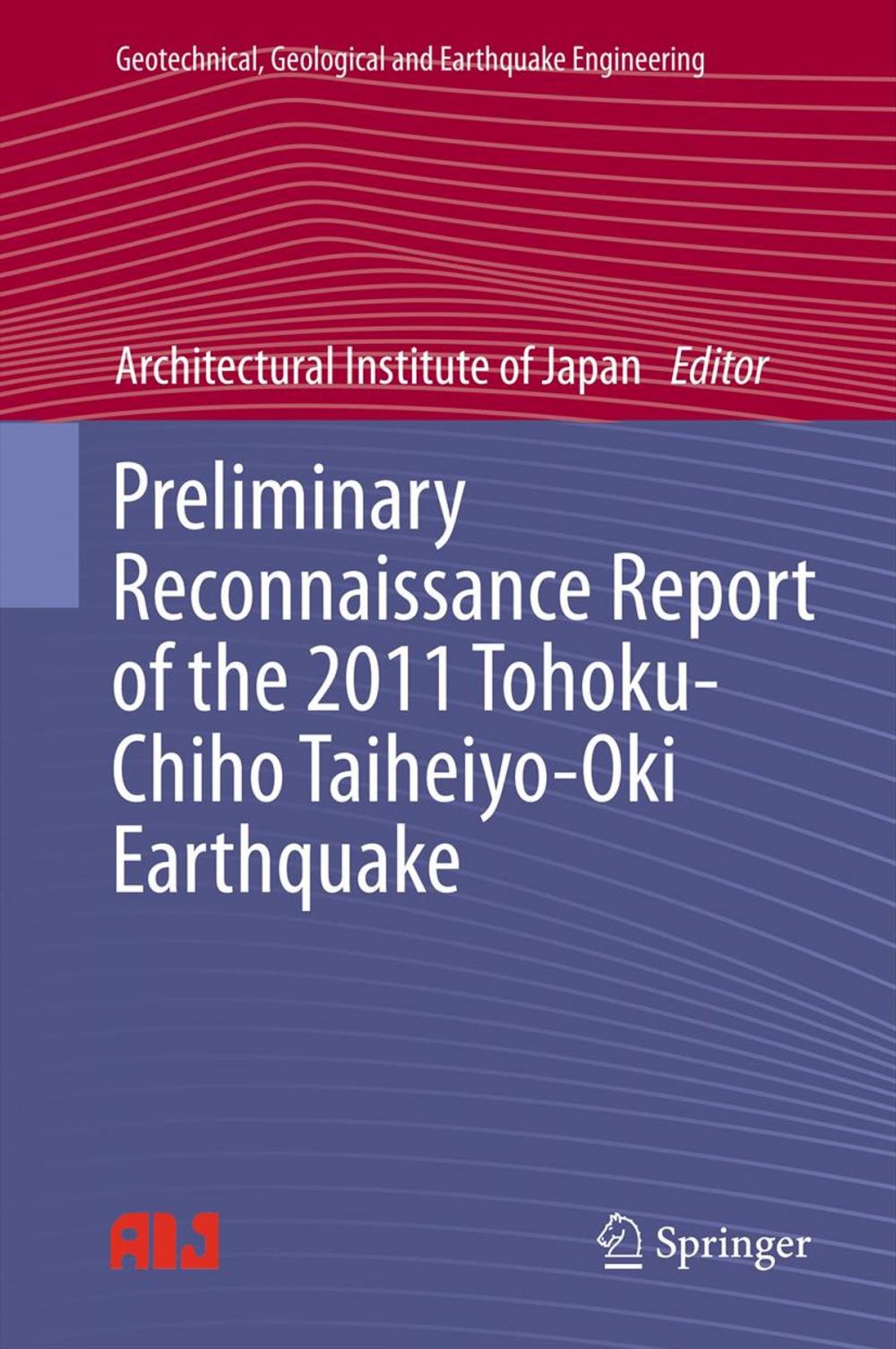 Big bigCover of Preliminary Reconnaissance Report of the 2011 Tohoku-Chiho Taiheiyo-Oki Earthquake