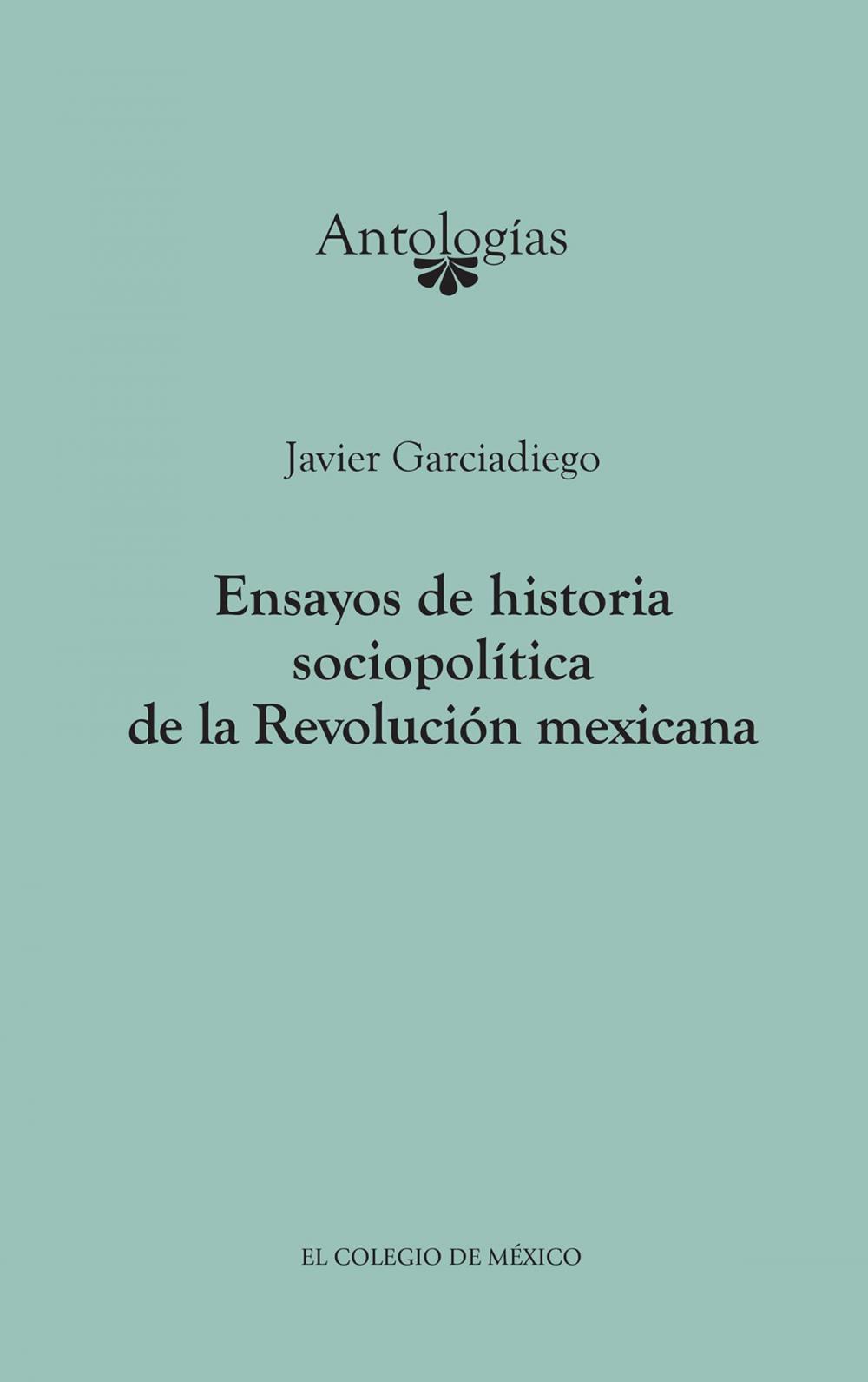 Big bigCover of Ensayos de historia sociopolítica de la Revolución Mexicana