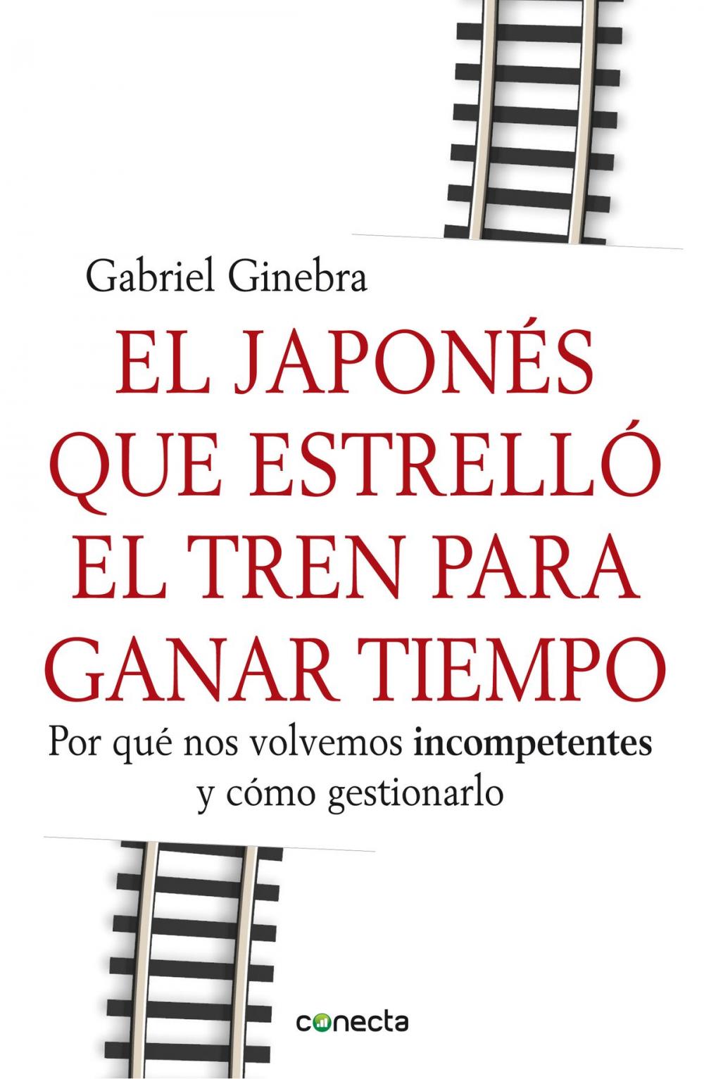 Big bigCover of El japonés que estrelló el tren para ganar tiempo