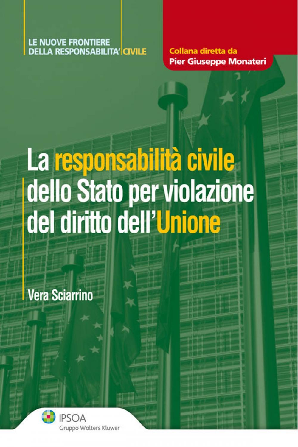 Big bigCover of La responsabilità civile dello Stato per violazione del diritto dell'Unione