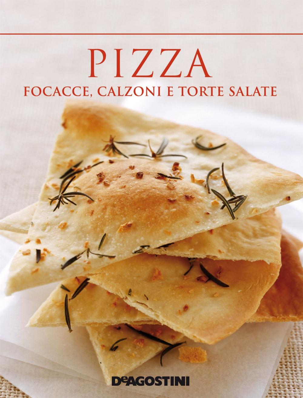 Big bigCover of Pizza, focacce, calzoni e torte salate