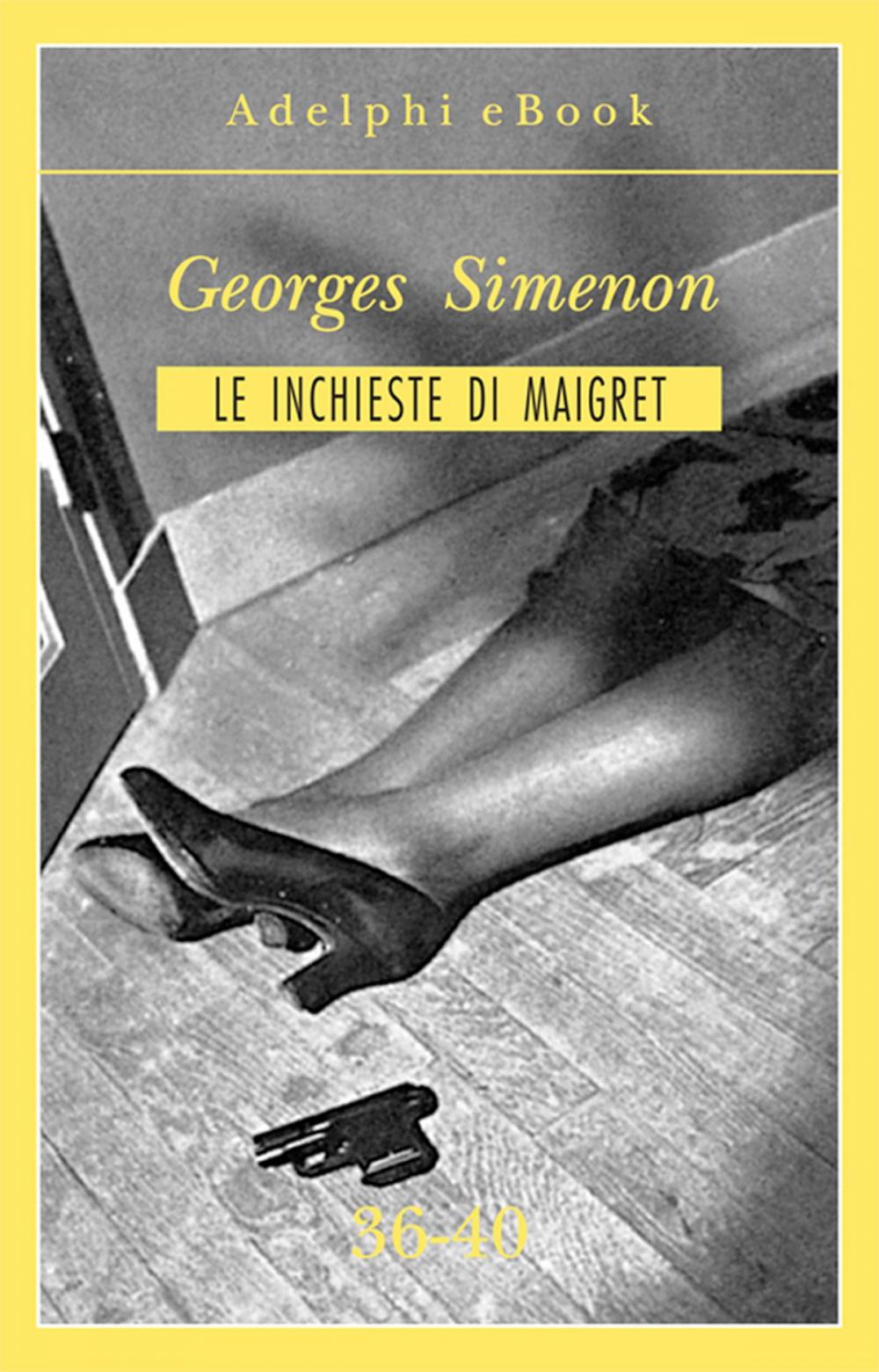 Big bigCover of Le inchieste di Maigret 36-40