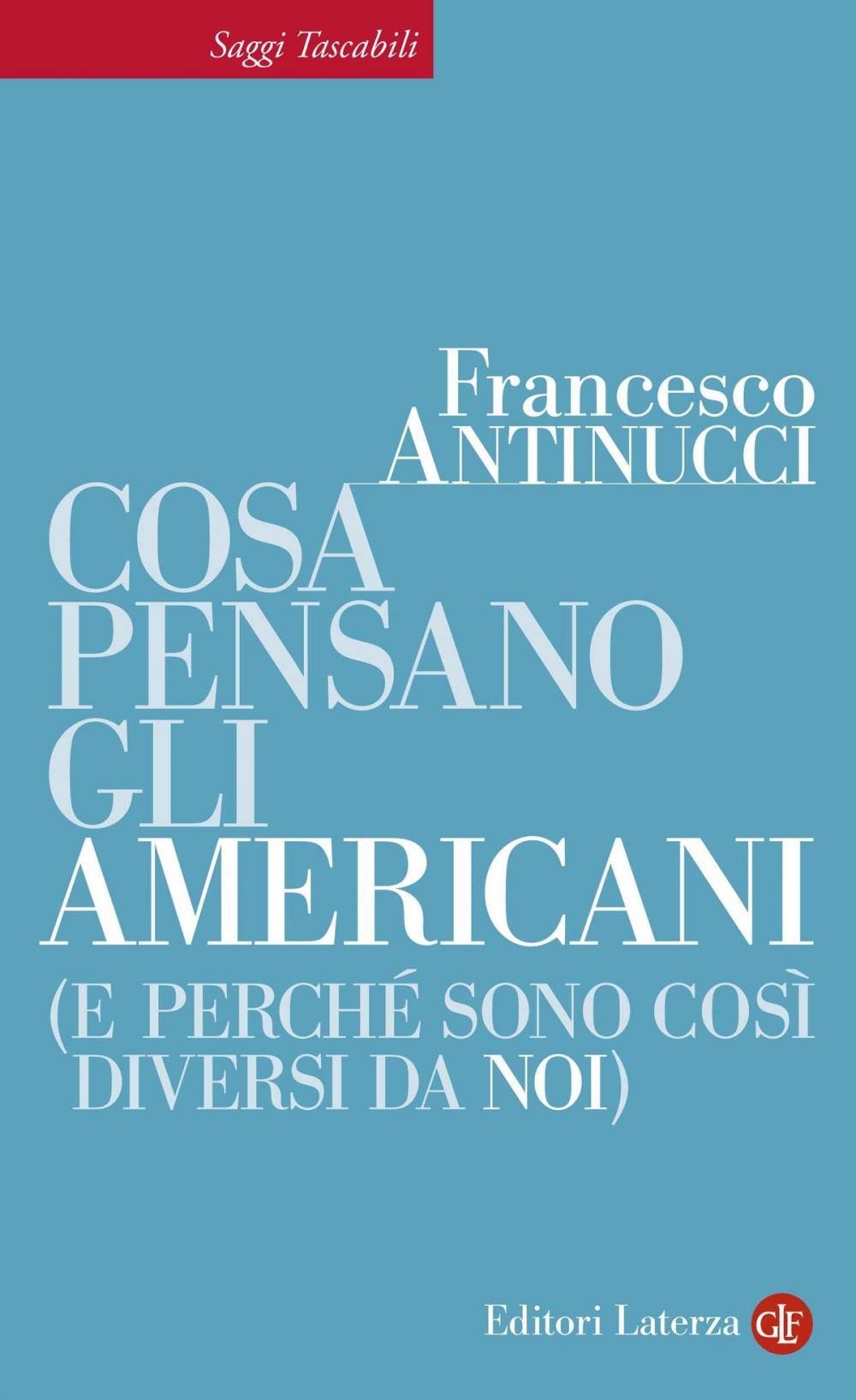 Big bigCover of Cosa pensano gli americani (e perché sono così diversi da noi)