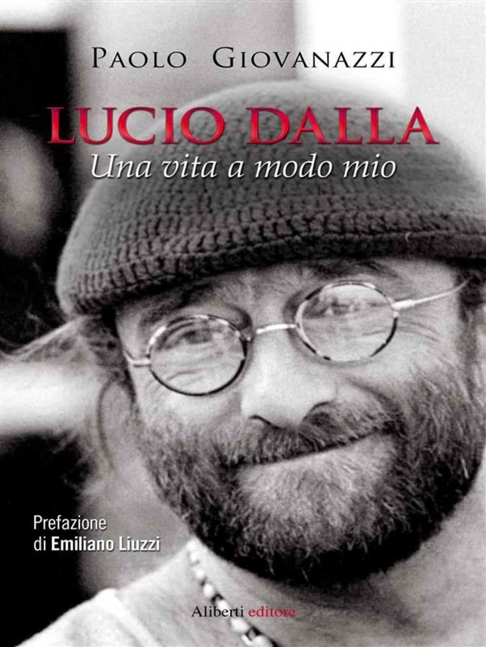 Big bigCover of Lucio Dalla. Una vita a modo mio