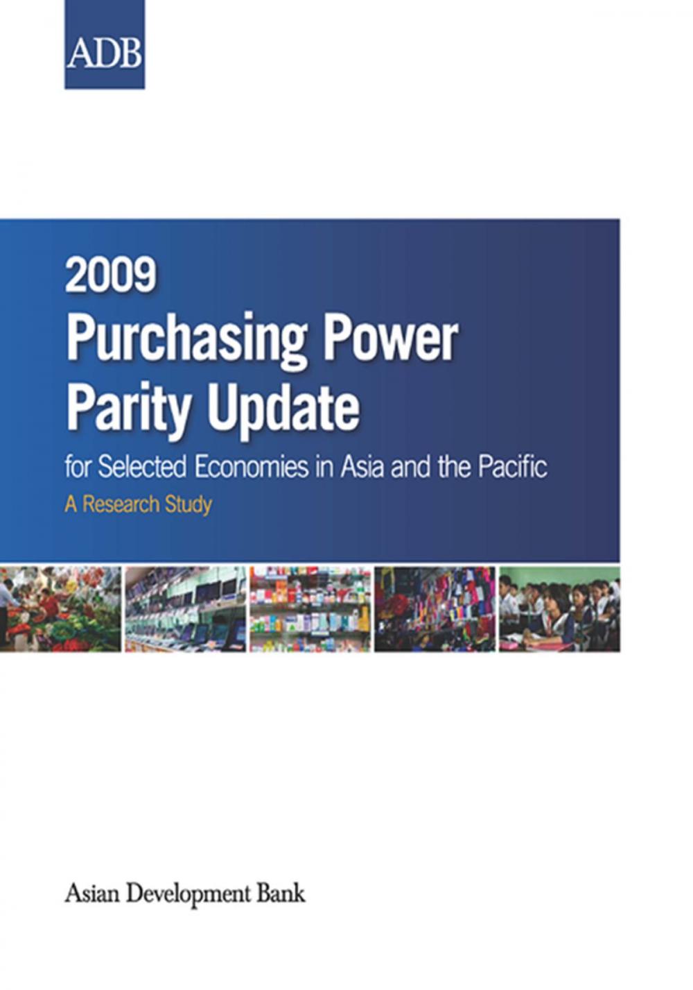 Big bigCover of 2009 Purchasing Power Parity Update for Selected Economies in Asia and the Pacific