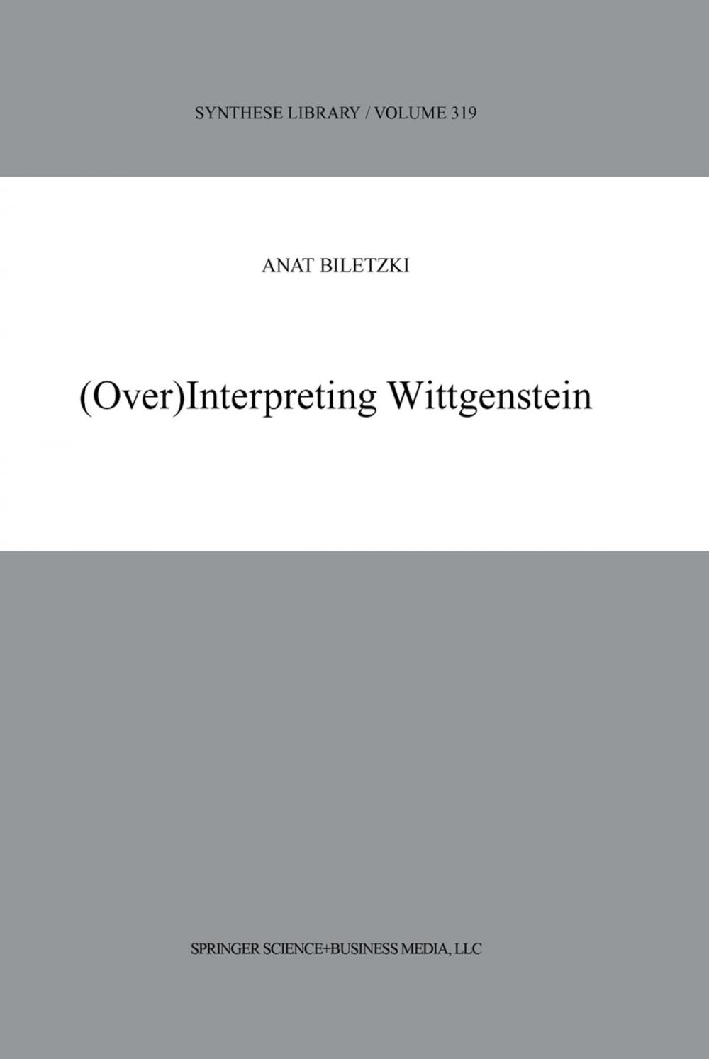 Big bigCover of (Over)Interpreting Wittgenstein