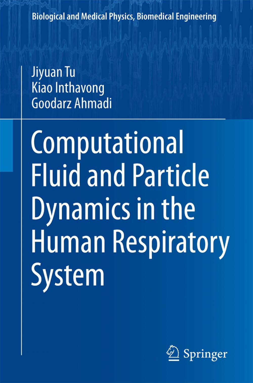 Big bigCover of Computational Fluid and Particle Dynamics in the Human Respiratory System